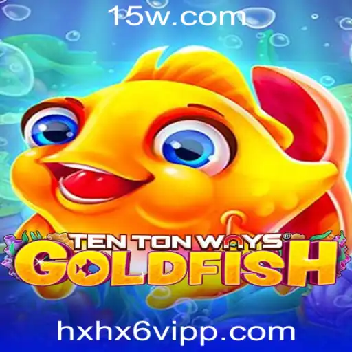 Descubra o Envolvente Jogo TenTonWaysGoldfish na Plataforma hx6 vip